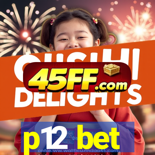 p12 bet